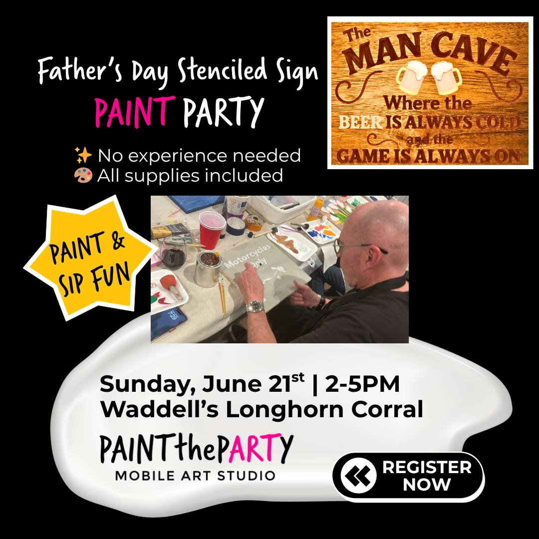 Father’s Day Stenciled Sign PAINT PARTY Viral Facebook Event