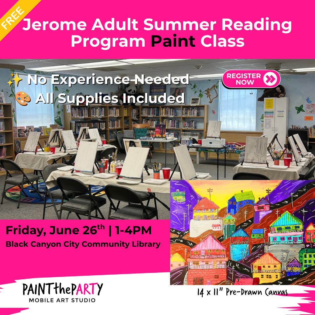 Jerome Adult Summer Reading Program Paint Class Sell-Out Events Ads (1)